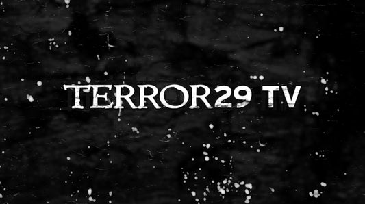 Terror 29 TV Coming Soon